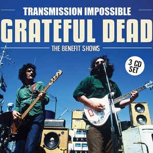 THE GRATEFUL DEAD - TRANSMISSION IMPOSSIBLE