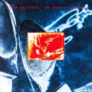 DIRE STRAITS - ON EVERY STREET