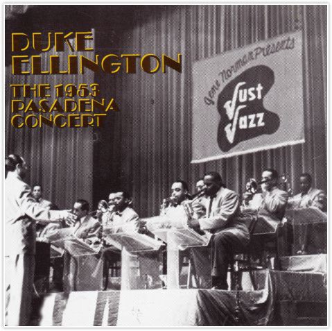 DUKE ELLINGTON - THE 1953 PASADENA CONCERT