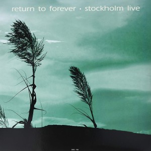 RETURN TO FOREVER - STOCKHOLM LIVE 1972