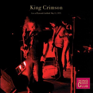 KING CRIMSON - LIVE IN PLYMOUTH  1971