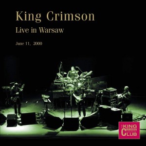 KING CRIMSON - LIVE IN WARSAW 2000