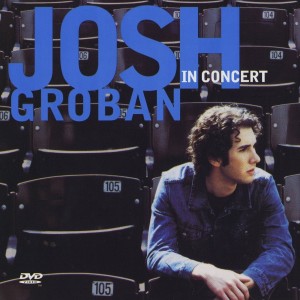 JOSH GROBAN - IN CONCERT