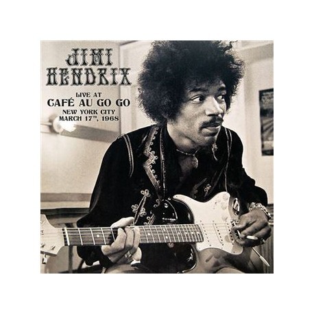 JIMI HENDRIX - LIVE AT CAFE AU GO GO NEW YORK CITY 1968
