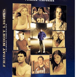 FRIDAY NIGHT LIGHTS - 1 TEMPORADA