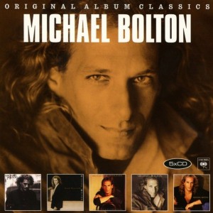MICHAEL BOLTON - ORIGINAL ALBUM CLASSICS