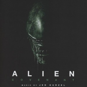 JED KURZEL - ALIEN COVENANT - SOUNDTRACK