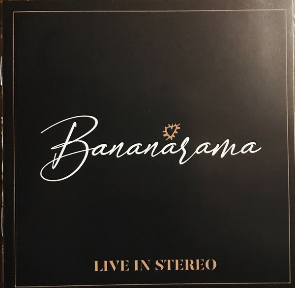 BANANARAMA - LIVE IN STEREO