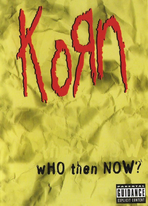 KORN - WHO THEN NOW