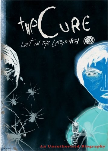 THE CURE - LOST IN THE LABYRINTH