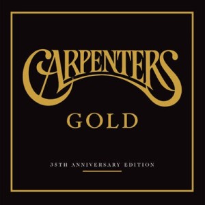 CARPENTERS - GOLD - 35th ANNIVERSARY EDITION