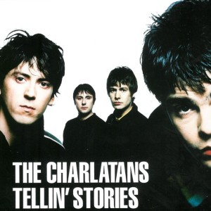 THE CHARLATANS - TELLIN STORIES