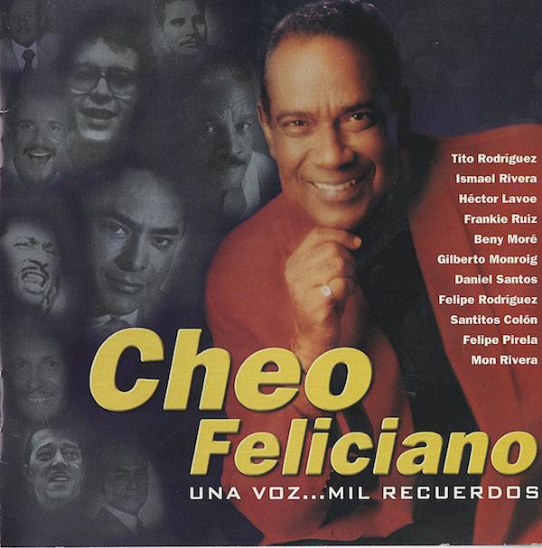 CHEO FELICIANO - UNA VOZ MIL RECUERDOS