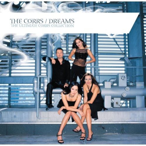 THE CORRS - DREAMS