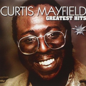 CURTIS MAYFIELD - GREATEST HITS