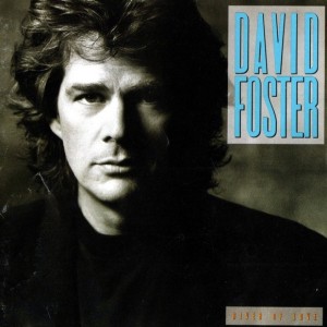 DAVID FOSTER - RIVER OF LOVE