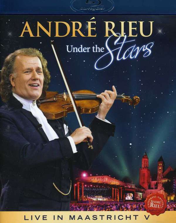 ANDRE RIEU - UNDER THE STARS - LIVE IN MAASTRICHT