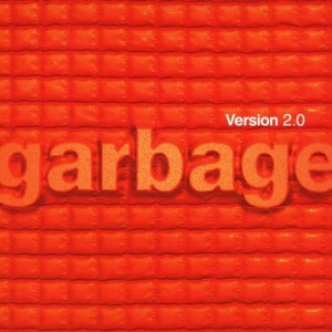GARBAGE - VERSION 2.0