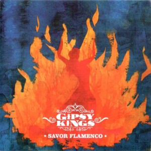 GIPSY KINGS - SAVOR FLAMENCO
