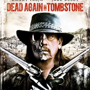 DEAD AGAIN IN TOMBSTONE