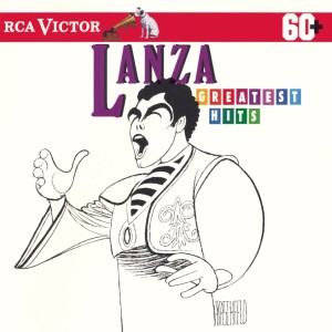 MARIO LANZA - LANZA GREATEST HITS