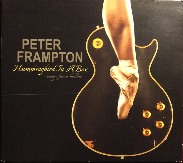 PETER FRAMPTON - HUMMINGBIRD IN A BOX - SONGS FOR A BALLET