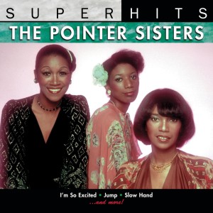 THE POINTER SISTERS - SUPER HITS