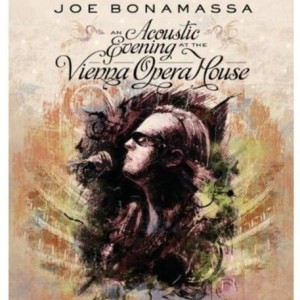 JOE BONAMASSA - AN ACOUSTIC EVENING AT THE VIENNA OPERA HOUSE