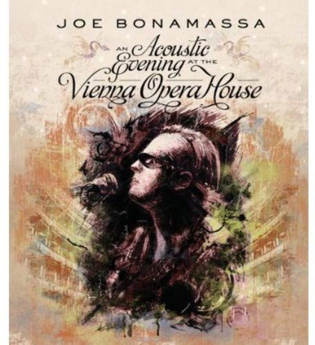 JOE BONAMASSA - AN ACOUSTIC EVENING AT THE VIENNA OPERA HOUSE