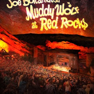 JOE BONAMASSA - MUDDY WOLF AT RED ROCKS