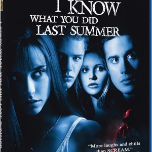 I KNOW WHAT YOU DID LAST SUMMER
