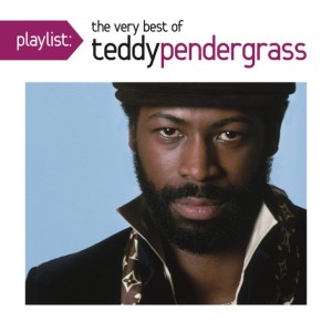 TEDDY PENDERGRASS - PLAYLIST - THE VERY BEST OF TEDDY PENDERGRASS