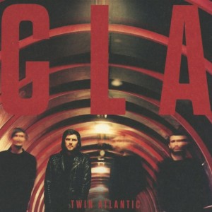TWIN ATLANTIC - GLA