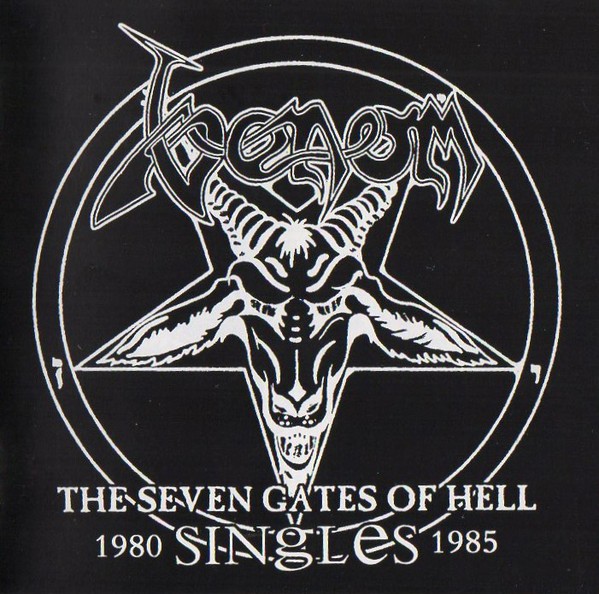 VENOM - THE SEVEN GATES OF HELL SINGLES 1980-1985