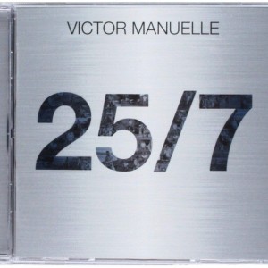 VICTOR MANUELLE - 25 / 7