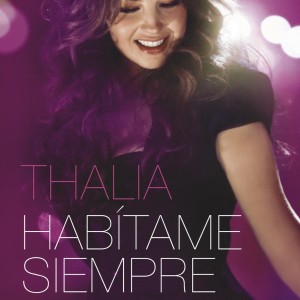 THALIA - HABITAME SIEMPRE