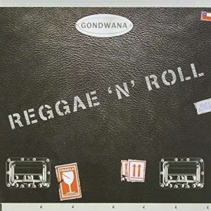 GONDWANA - REGGAE N ROLL