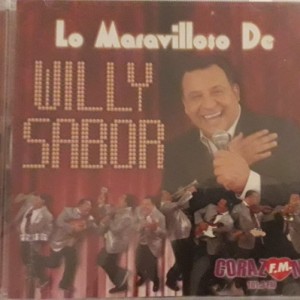WILLY SABOR - LO MARAVILLOSO DE WILLY SABOR