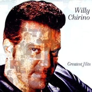 WILLY CHIRINO - GREATEST HITS