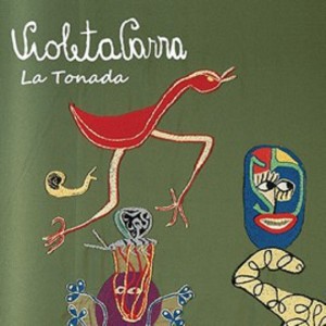VIOLETA PARRA - LA TONADA