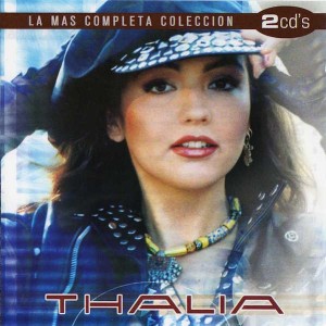 THALIA - LA MAS COMPLETA COLECCION