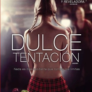 DULCE TENTACION ABOUT CHERRY