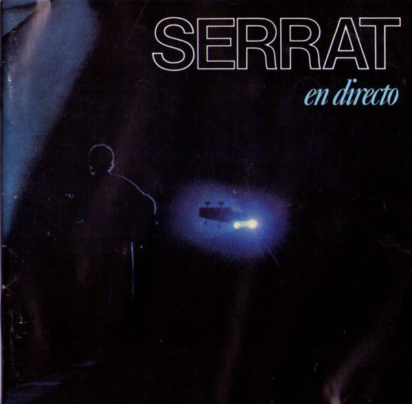 JOAN MANUEL SERRAT - EN DIRECTO