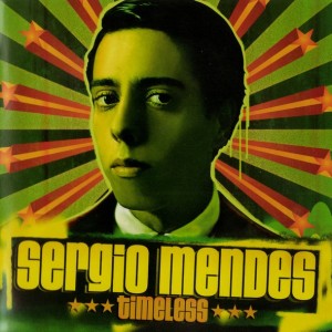 SERGIO MENDES - TIMELESS
