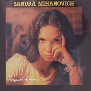 SANDRA MIHANOVICH - HAGAMOS EL AMOR