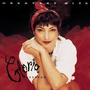 GLORIA ESTEFAN - GREATEST HITS