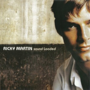 RICKY MARTIN - SOUND LOADED