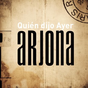 RICARDO ARJONA - QUIEN DIJO AYER