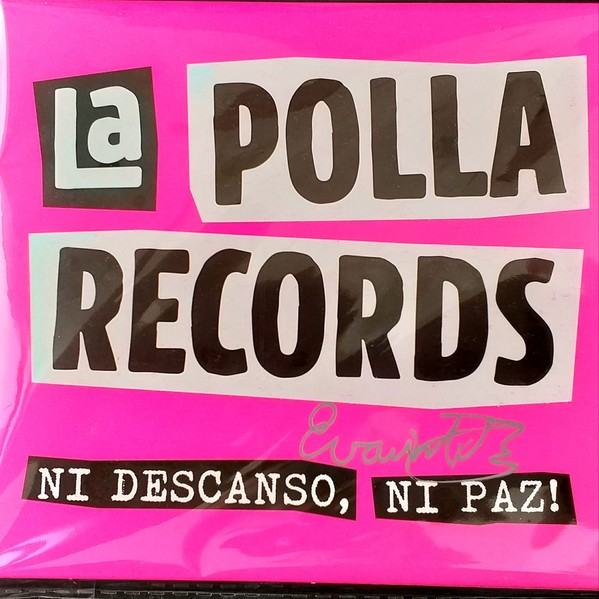 LA POLLA RECORDS - NI DESCANSO NI PAZ