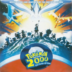 POKEMON 2000 - THE MOVIE - THE POWER OF ONE - SOUNDTRACK